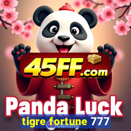 tigre fortune 777